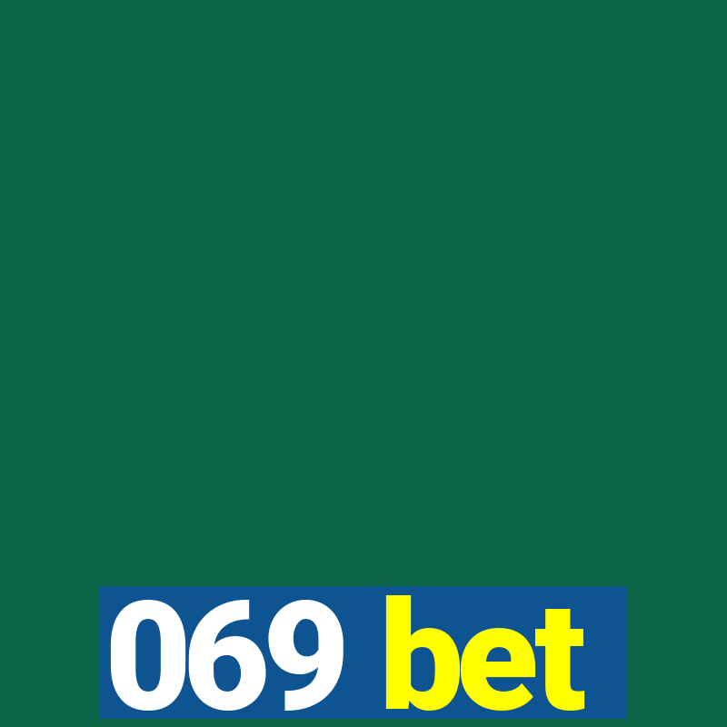 069 bet